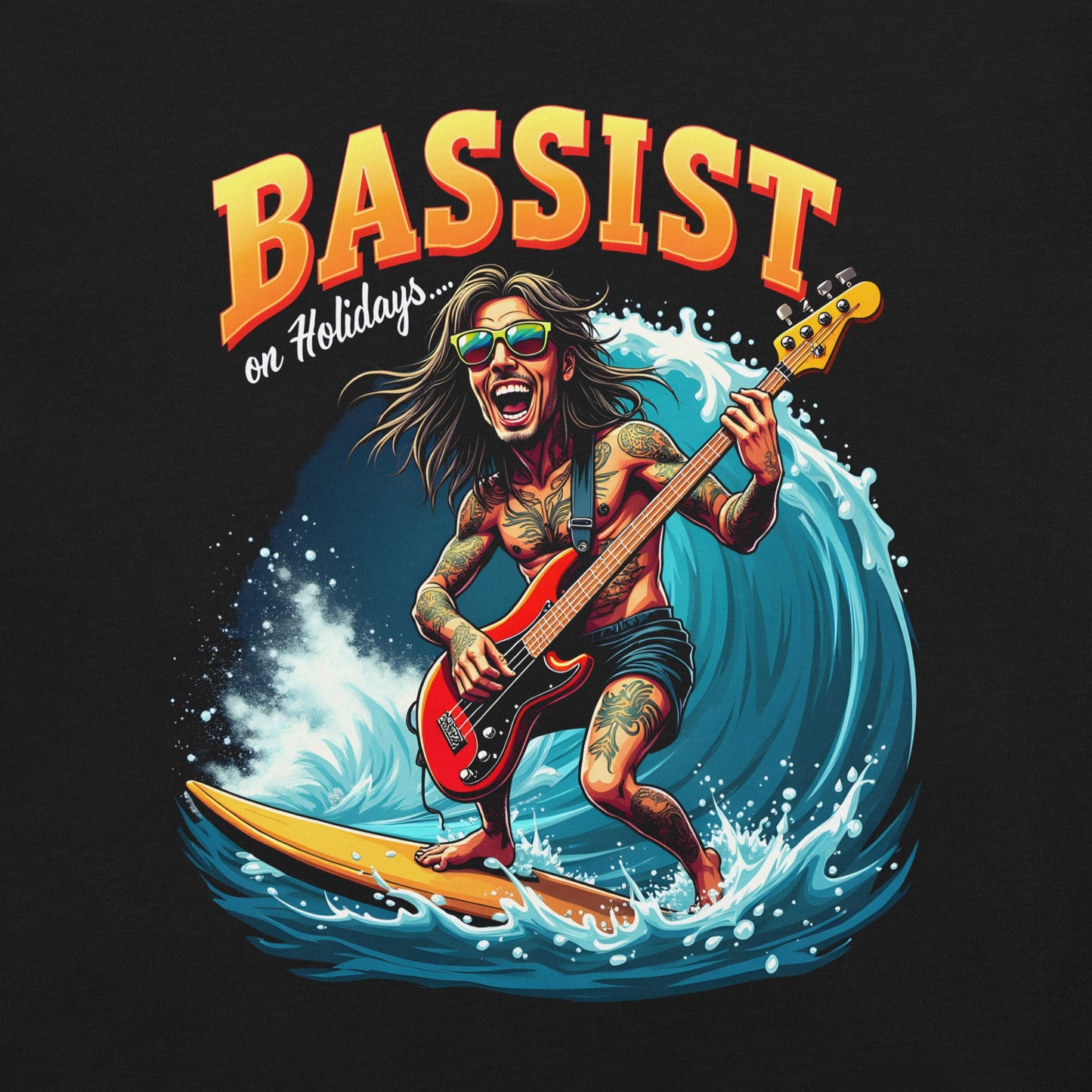 Bassist on Holidays - T-Shirt - Dax Metal Designs