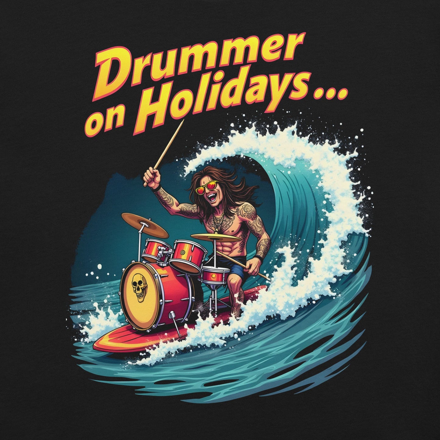 Drummer on Holidays - T-Shirt - Dax Metal Designs