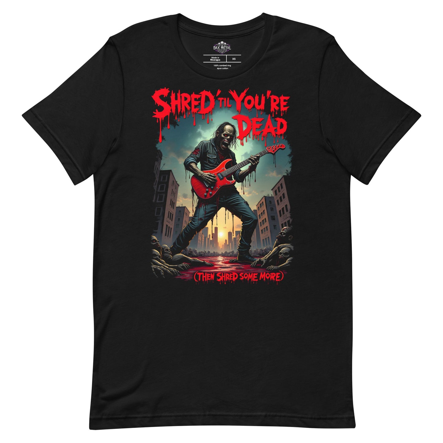 Shred 'Til you're Dead 3 - T-Shirt - Dax Metal Designs