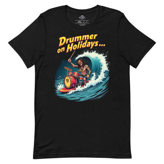 Drummer on Holidays - T-Shirt - Dax Metal Designs