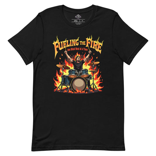 Fueling the Fire, one Blast Beat at a Time - T-Shirt - Dax Metal Designs