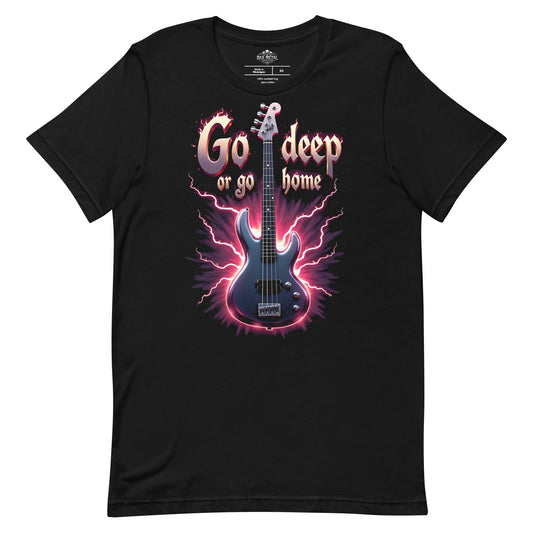 Go deep or go home -T-Shirt  Heavy Metal T-Shirt von Dax Metal Designs – Bella+Canvas