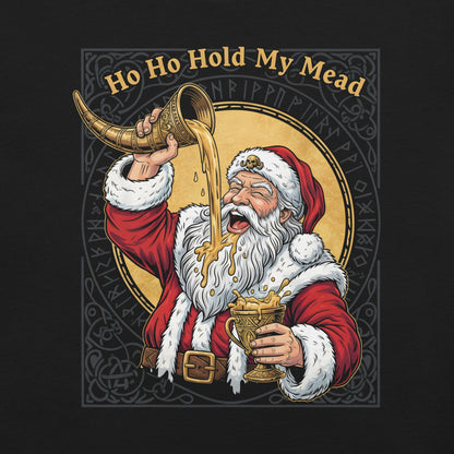 Ho Ho Hold my Mead -T-Shirt Heavy Metal T-Shirt Christmas Weihnachts T-Shirt von Dax Metal Designs – Bella+Canvas
